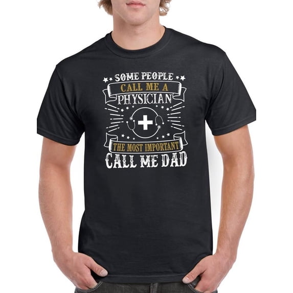A Physician Dad T-Shirt Men -Image by Shutterstock, Male x-Large
