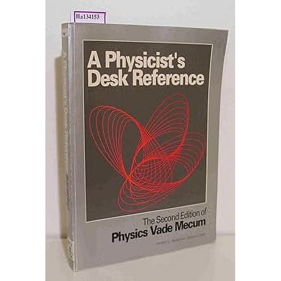 Pre-Owned A Physicist*s Desk Reference - Physics Vade Mecum