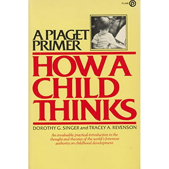 Pre-Owned A Piaget Primer: How a Child Thinks (Paperback) 0452263468 9780452263468