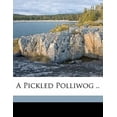 thumbnail image 1 of A Pickled Polliwog .. Paperback, 1 of 1