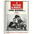 thumbnail image 1 of Pre-Owned A Picture is Worth.1000 Words.Creative Activities for the Language Classroom. Book 2 Paperback, 1 of 1