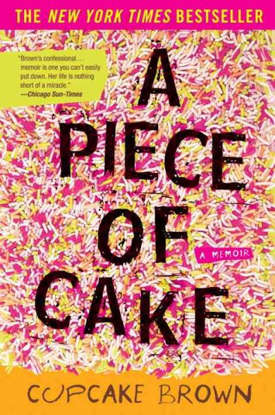 A Piece of Cake : A Memoir (Paperback) - image 1 of 2