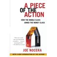 thumbnail image 1 of Pre-Owned A Piece of the Action: How the Middle Class Joined the Money Class (Paperback) 1476744890 9781476744896, 1 of 1