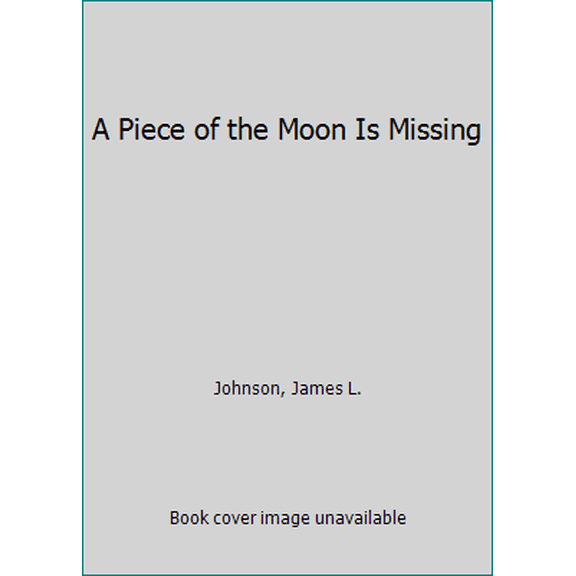 Pre-Owned A Piece of the Moon Is Missing (Paperback) 031037412X 9780310374121