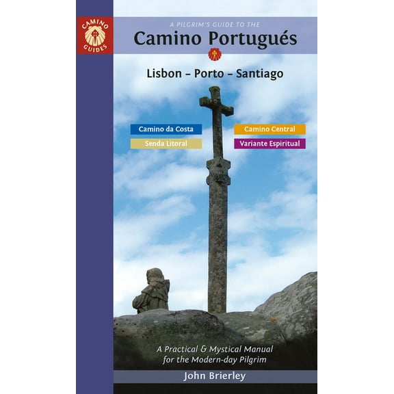 A Pilgrim's Guide to the Camino Portugus Lisbon - Porto - Santiago, 14th 2024 ed. (Paperback)