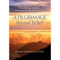 thumbnail image 1 of Pre-Owned A Pilgrimage Beyond Belief: Spiritual Journeys through Christian and Buddhist Monasteries of the American West Paperback, 1 of 1