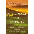 thumbnail image 1 of Pre-Owned A Pilgrimage to Eternity: From Canterbury to Rome in Search of a Faith (Hardcover) 0735225230 9780735225237, 1 of 1