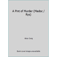 thumbnail image 1 of Pre-Owned A Pint of Murder (Madoc / Rys) (Paperback) 0380703343 9780380703340, 1 of 1