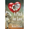 thumbnail image 1 of A Pitch for Love (Paperback), 1 of 1