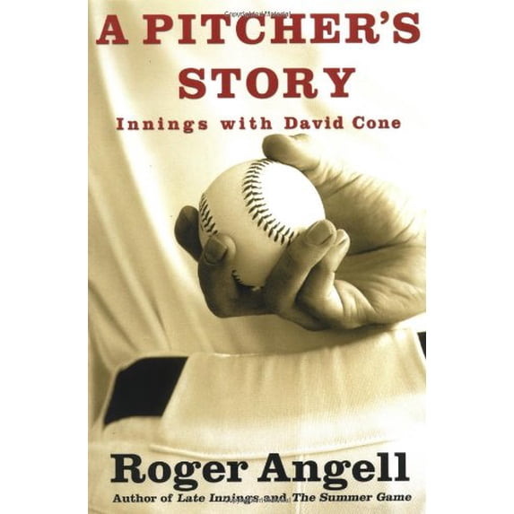 Pre-Owned A Pitcher's Story: Innings with David Cone (Hardcover) 0446527688 9780446527682
