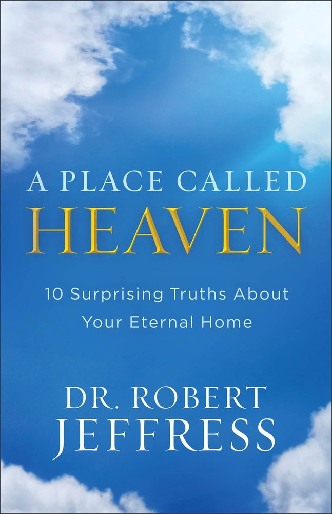 Pre-Owned A Place Called Heaven: 10 Surprising Truths about Your Eternal Home (Paperback) 0801093678 9780801093678