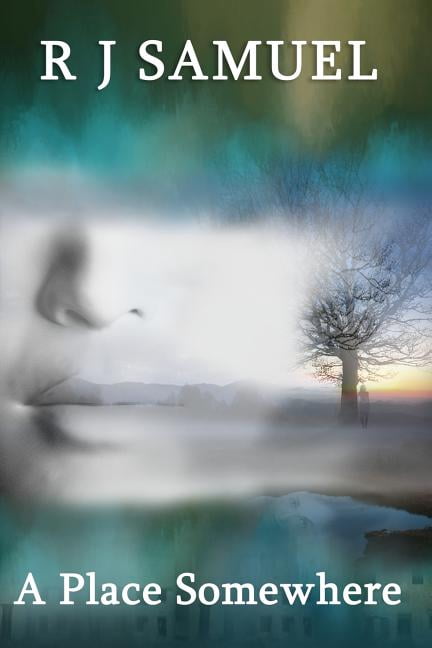 A Place Somewhere (Paperback) by R J Samuel
