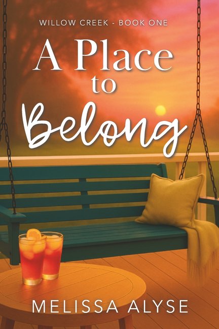 Willow Creek A Place To Belong: Sweet Small Town Christian Fiction, Book 1, (Paperback)