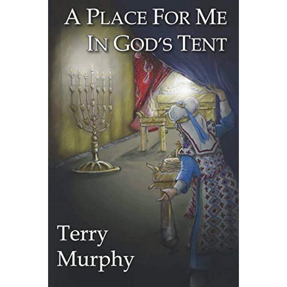 Pre-Owned A Place for Me in God's Tent Paperback