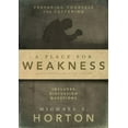 thumbnail image 1 of A Place for Weakness: Preparing Yourself for Suffering, (Paperback), 1 of 2