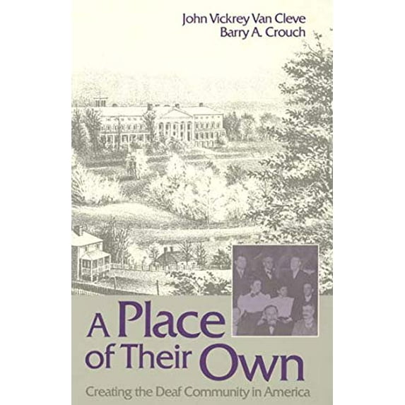 Pre-Owned A Place of Their Own: Creating the Deaf Community in America, (Paperback)