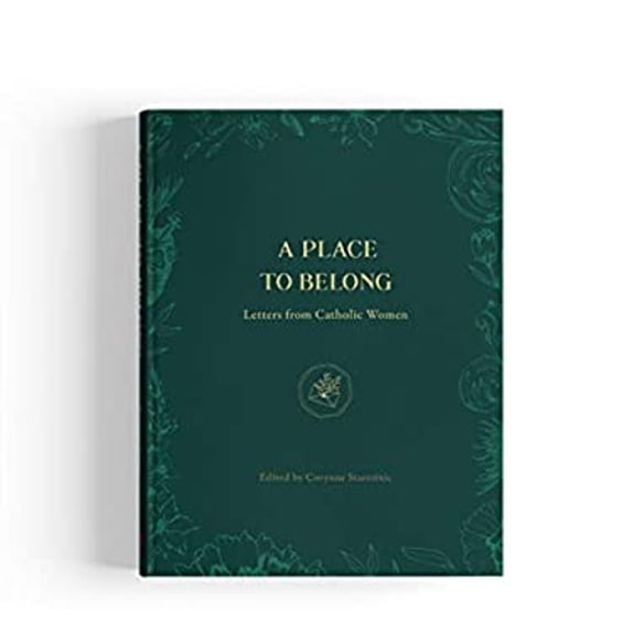 Pre-Owned A Place To Belong: Letters from Catholic Women, 9780819808707, 0819808709, Hardcover,