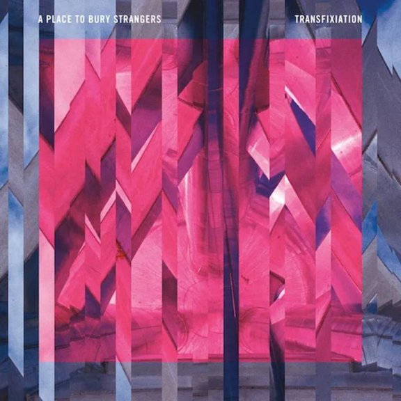 A Place to Bury Strangers - Transfixiation - Music & Performance - Vinyl