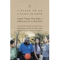 thumbnail image 1 of Pre-Owned A Place to Go, A Place to Grow: Simple Things That Make a Difference for At-Risk Kids, 9781594864186, 1594864187, Hardcover, First Edition edition, 1 of 1