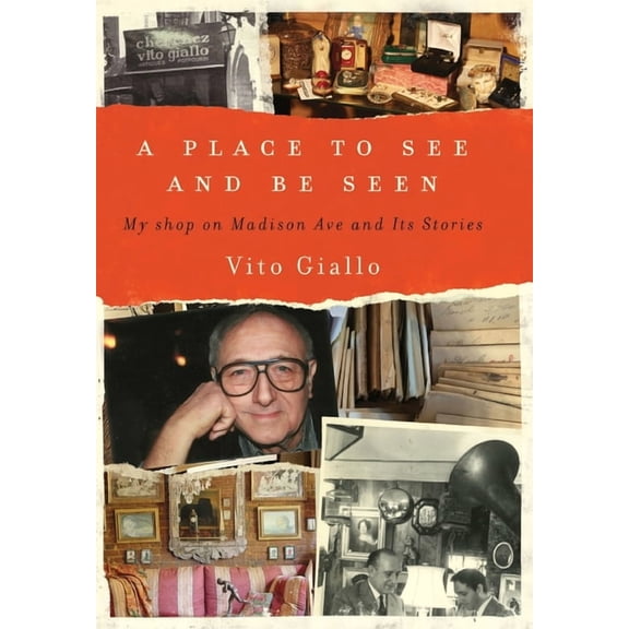 A Place to See and Be Seen: My Shop on Madison Ave and Its Stories, (Hardcover)