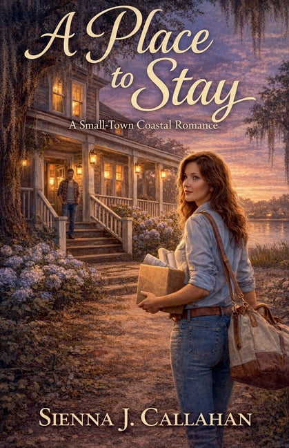 A Place to Stay: A Small-Town Coastal Romance, (Paperback)