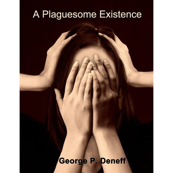 A Plaguesome Existence (Paperback)