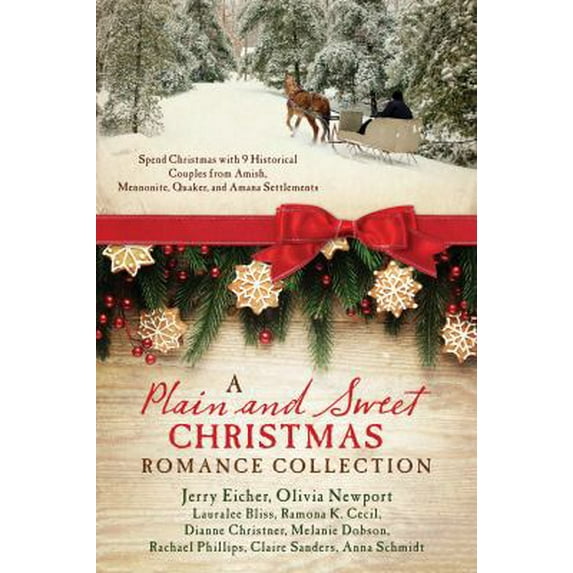 Pre-Owned A Plain and Sweet Christmas Romance Collection: Spend Christmas with 9 Historical Couples from Amish, Mennonite, Quaker, and Amana Settlements (Paperback) 1634097815 9781634097819