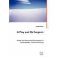 thumbnail image 1 of A Play and its Exegesis - Verbal and Non-verbal Information in Contemporary Theatrical Writing (Paperback), 1 of 1