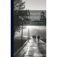 thumbnail image 1 of A Plea For Better Schools, (Hardcover), 1 of 1