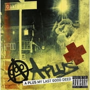 A-Plus - My Last Good Deed [CD]