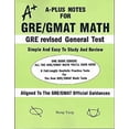 thumbnail image 1 of Pre-Owned A-Plus Notes for GRE/GMAT Math: A-Plus Notes for GRE Revised General Test (Paperback) 0965435296 9780965435291, 1 of 1