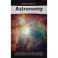 thumbnail image 1 of Pre-Owned A Pocket Guide To... Astronomy: What Is the Biblical Perspective? (Paperback) 160092302X 9781600923029, 1 of 1