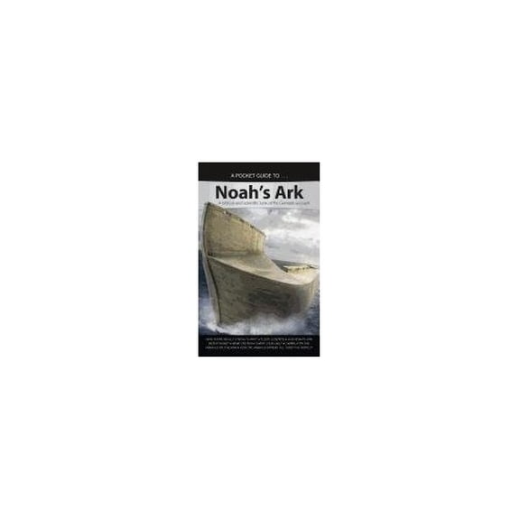 Pre-Owned A Pocket Guide To... Noah's Ark: A Biblical and Scientific Look at the Genesis Account (Pocket Guide To... (Answers in Genesis)), 9781600922527, 160092252X, Paperback,