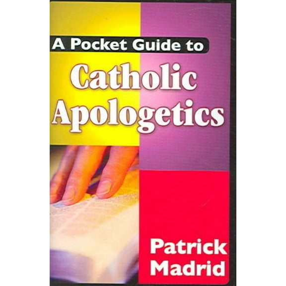A Pocket Guide to Catholic Apologetics (Paperback)