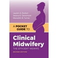 thumbnail image 1 of A Pocket Guide to Clinical Midwifery: The Efficient Midwife, (Paperback), 1 of 1