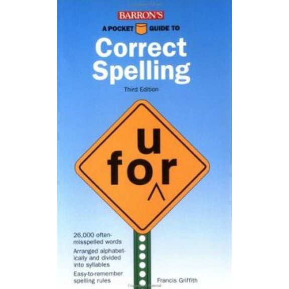 Pre-Owned A Pocket Guide to Correct Spelling (Paperback) 0812098137 9780812098136