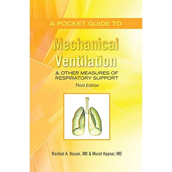 Pre-Owned A Pocket Guide to Mechanical Ventilation & Other Measures of Respiratory Support: Third Edition Paperback - USED