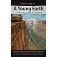 thumbnail image 1 of Pre-Owned A Pocket Guide to a Young Earth: Evidence That Supports the Biblical Perspective (Paperback) 1600923038 9781600923036, 1 of 1