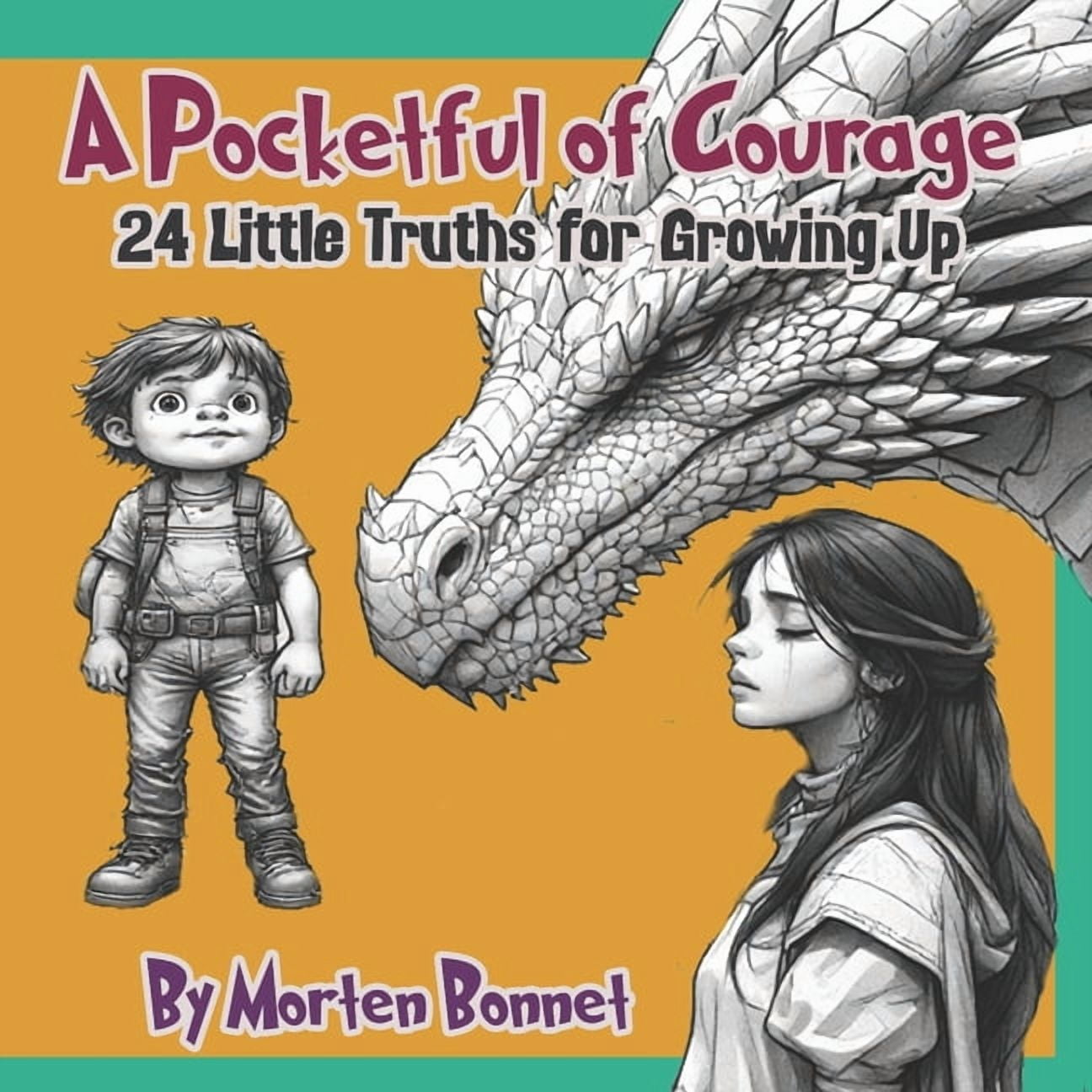 A Pocketful of Courage: 24 Little Truths for Growing Up, (Paperback)
