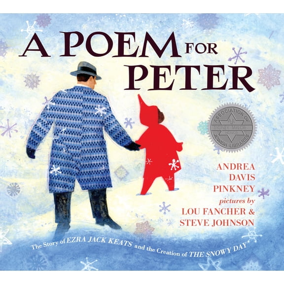 A Poem for Peter: The Story of Ezra Jack Keats and the Creation of the Snowy Day, (Hardcover)