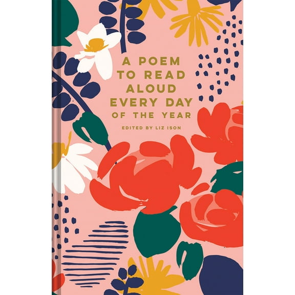 A Poem to Read Aloud Every Day of the Year, (Hardcover)
