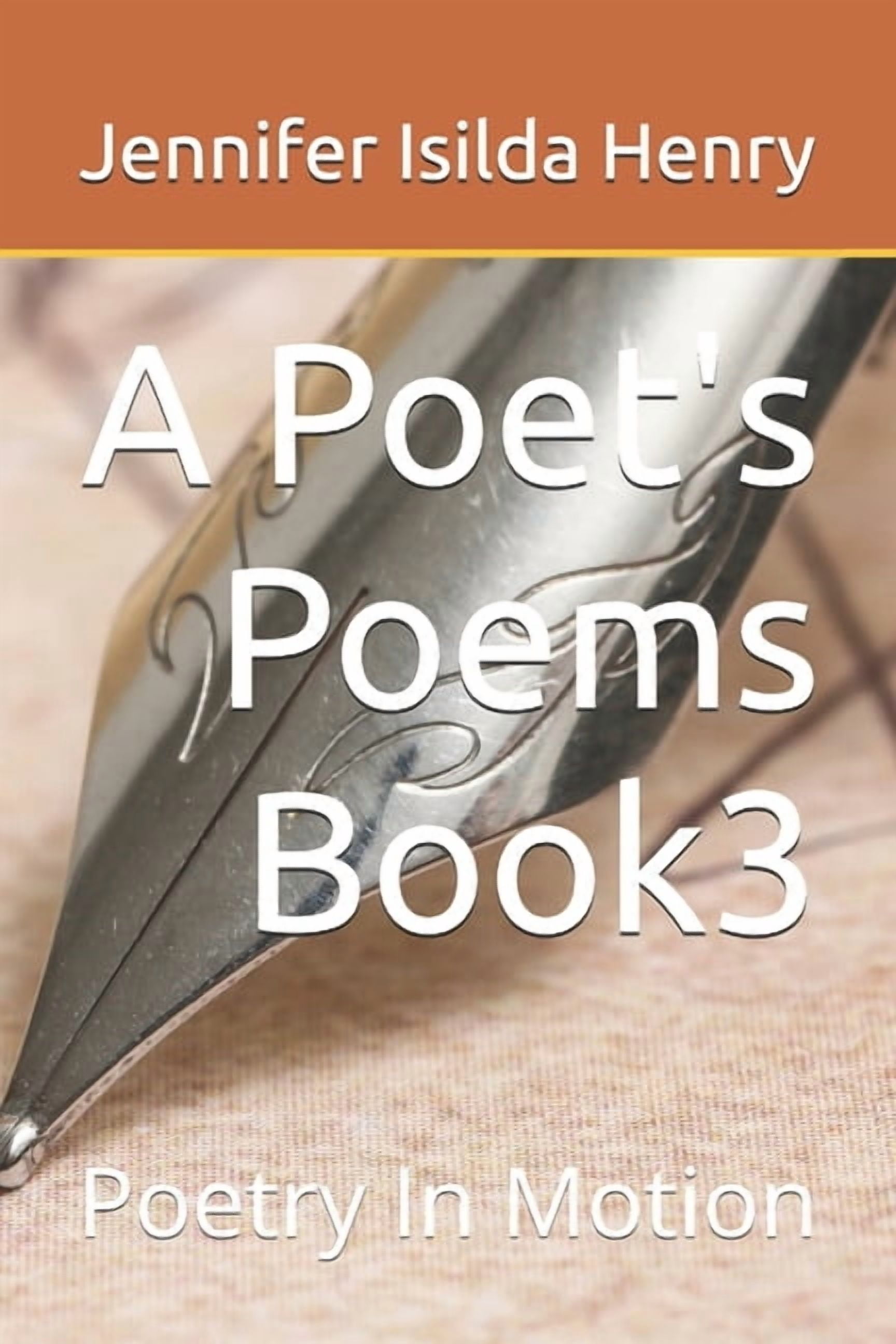 A Poet's Poems A Poet's Poems Book 3: Poetry In Motion, (Paperback)
