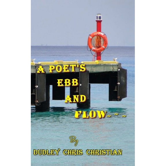 A Poet's Ebb And Flow, (Hardcover)