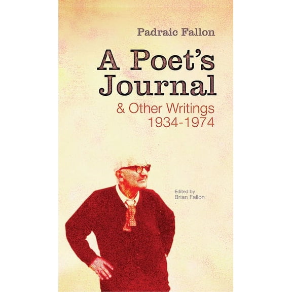 A Poet's Journal and Other Writings : 1934-1974 (Hardcover)