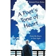 thumbnail image 1 of A Poet's Tone of Heart: From My Heart, to Your Sight, (Hardcover), 1 of 1