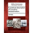 thumbnail image 1 of A Poetical Description of Lincoln's Assassination., (Paperback), 1 of 1