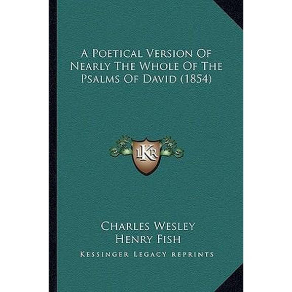 A Poetical Version of Nearly the Whole of the Psalms of David (1854) Paperback