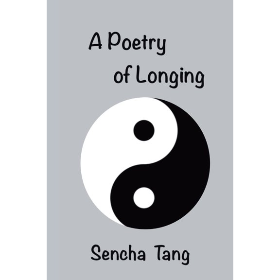 A Poetry of Longing, (Paperback)