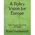 thumbnail image 1 of A Policy Vision for Europe (Paperback), 1 of 1