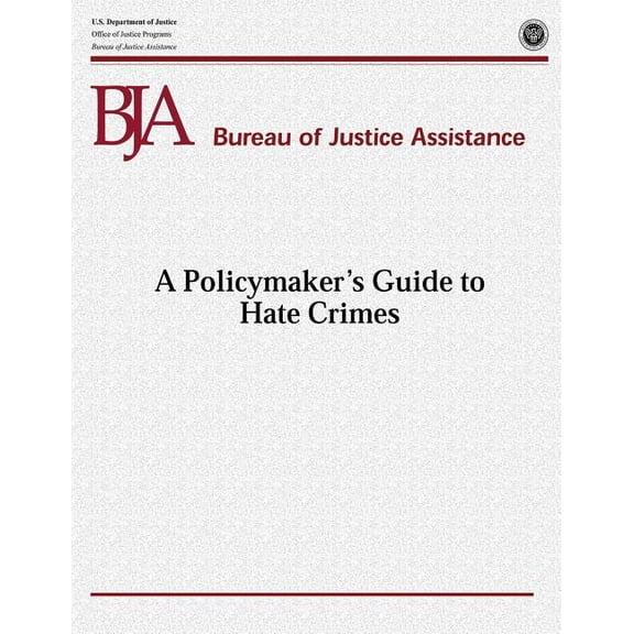 A Policymaker's Guide to Hate Crimes, (Paperback)